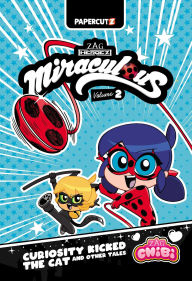 Title: Miraculous Chibi Vol. 2: Curiosity Kicked the Cat and Other Tales, Author: Josh Trujillo