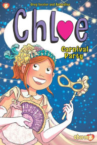 Title: Chloe #5: Carnival Party, Author: Greg Tessier