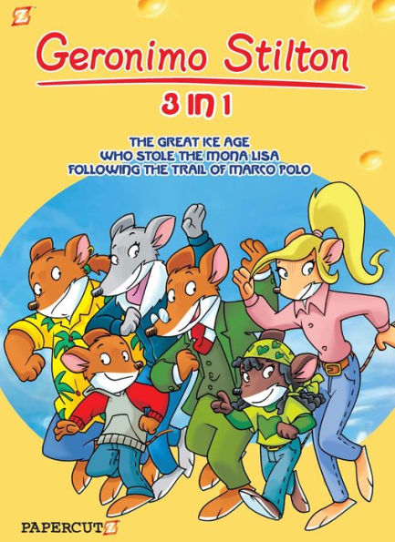 Geronimo Stilton 3-in-1 #2: Following The Trail of Marco Polo, The Great Ice Age, and Who Stole the Mona Lisa