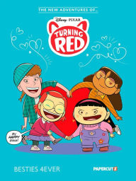 Title: The New Adventures of Turning Red Vol. 1: Besties 4ever, Author: Sloane Leong