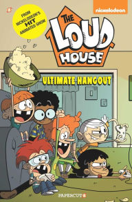 Title: The Loud House #9: Ultimate Hangout, Author: The Loud House Creative Team