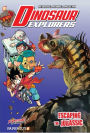 Dinosaur Explorers Vol. 6: Escaping the Jurassic
