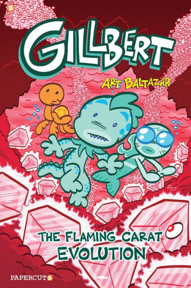 The Flaming Carats Evolution (Gillbert Series #3)