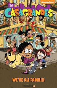 Online free book download pdf The Casagrandes #1: We're All Familia English version by The Loud House Creative Team CHM 9781545806234