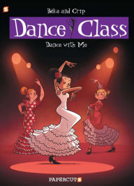 Download free kindle books bittorrent Dance Class #11: Dance With Me  by Beka, Crip