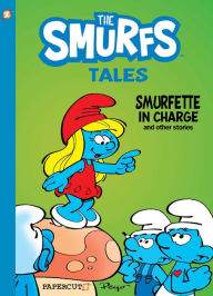 Title: The Smurfs Tales #2: Smurfette in Charge and other stories, Author: Peyo