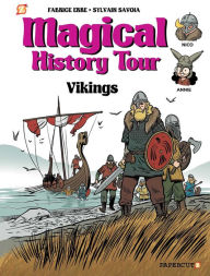 eBook downloads for android free Magical History Tour #8: Vikings 9781545808757 by Sylvain Savoia, Fabrice Erre (English literature)