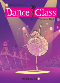 Title: Dance Class #12: The New Girl, Author: Beka