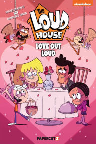 Title: The Loud House Love Out Loud Special, Author: The Loud House Creative Team