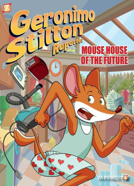 Geronimo Stilton Reporter #12: Mouse House of the Future