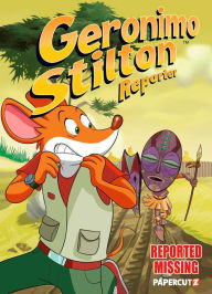 Free epub mobi ebook downloads Geronimo Stilton Reporter Vol. 13: Reported Missing DJVU ePub CHM by Geronimo Stilton, Geronimo Stilton (English literature) 9781545810255