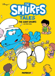 Title: The Smurfs Tales Vol. 7: The Giant Smurfs and other Tales, Author: Peyo