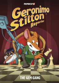 Title: Geronimo Stilton Reporter Vol. 14: The Gem Gang, Author: Geronimo Stilton