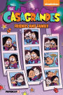 The Casagrandes Vol. 4: Friends And Family