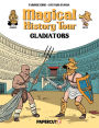 Magical History Tour Vol. 14: Gladiators