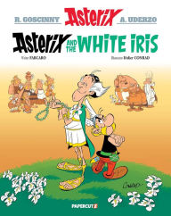 Title: Asterix Vol. 40: Asterix and the White Iris, Author: René Goscinny