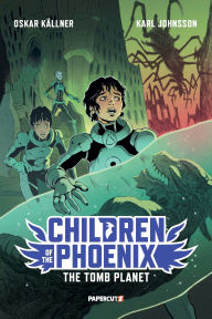 Title: Children Of The Phoenix Vol. 3: The Tomb Planet, Author: Oskar Källner