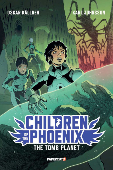Children Of The Phoenix Vol. 3: The Tomb Planet