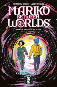 Title: Mariko Between Worlds, Author: Matthew Erman