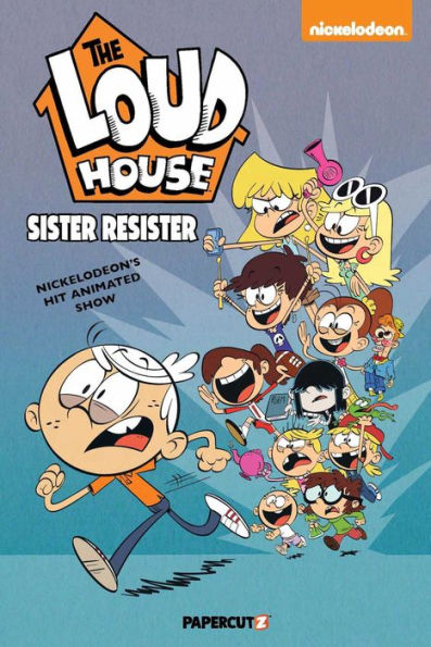 The Loud House Vol. 18: Sister Resister