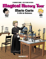 Title: Magical History Tour Vol. 13: Marie Curie, Author: Fabrice Erre