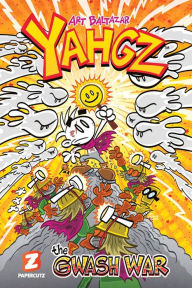 Title: Yahgz Vol. 2: The Gwash War, Author: Art Baltazar