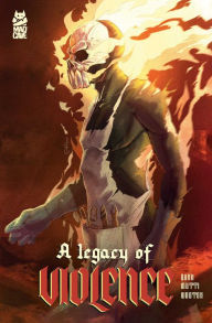 Forum ebooki download A Legacy of Violence Collection  9781545816011 in English by Cullen Bunn, Andrea Mutti