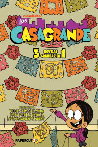 Title: Los Casagrande 3-in-1 Vol. 1 (Spanish Language Edition), Author: The Loud House/ Casagrandes Creative Team