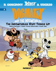 Title: Dogmatix and the Indomitables Vol. 4: The Indomitables Ruff Things Up, Author: Yves Coulon