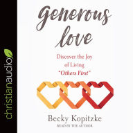Title: Generous Love: Discover the Joy of Living 