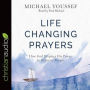 Life-Changing Prayers: How God Displays His Power to Ordinary People