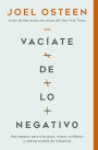 Vacíate de lo negativo: Haz espacio para más gozo, mayor confianza y nuevos niveles de influencia