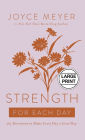 Strength for Each Day: 365 Devotions to Make Every Day a Great Day