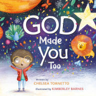 Title: God Made You Too, Author: Chelsea Tornetto