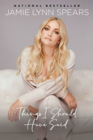 Free ebooks download Things I Should Have Said PDB FB2 by Jamie Lynn Spears (English Edition)