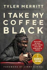 I Take My Coffee Black: Reflections on Tupac, Musical Theater, Faith, and Being Black in America