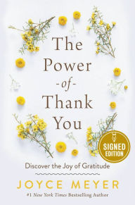 The Power of Thank You: Discover the Joy of Gratitude (Signed Book)