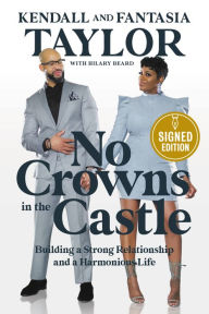 Is it legal to download books for free No Crowns in the Castle: Building a Strong Relationship and a Harmonious Life (English literature) by Fantasia Barrino Taylor, Kendall Taylor, Hilary Beard 9781546002628