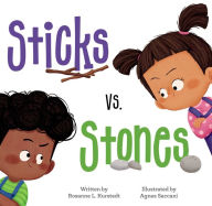 Title: Sticks vs. Stones, Author: Rosanne L. Kurstedt