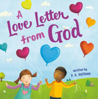 Title: A Love Letter From God, Author: P. K. Hallinan