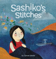 Title: Sashiko's Stitches, Author: Sanae Ishida