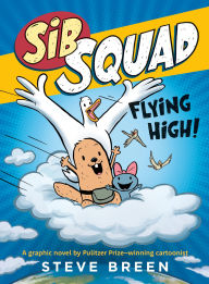 Title: Sib Squad: Flying High!, Author: Steve Breen