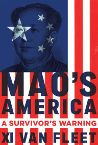 Free ebooks english download Mao's America: A Survivor's Warning (English literature) by Xi Van Fleet 