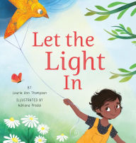 Title: Let the Light In, Author: Laurie Ann Thompson