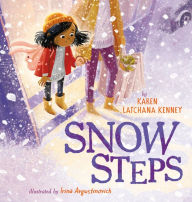 Title: Snow Steps, Author: Karen Latchana Kenney