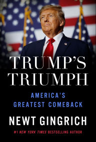 Trump's Triumph: America's Greatest Comeback