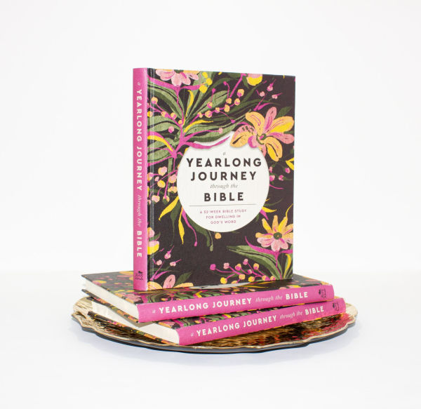 A Yearlong Journey Through the Bible: 52-Week Bible Study for Dwelling God's Word