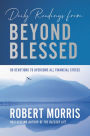 Daily Readings from Beyond Blessed: 90 Devotions to Overcome All Financial Stress