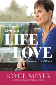 Title: Viva amando su vida: Acepte la aventura de ser dirigido por el Espiritu Santo, Author: Joyce Meyer