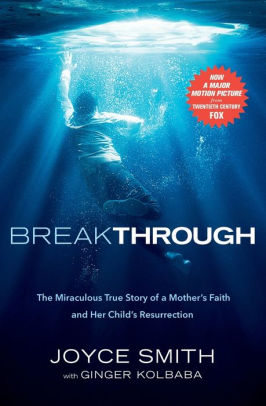 Breakthrough: The Miraculous True Story of a Mother's ...